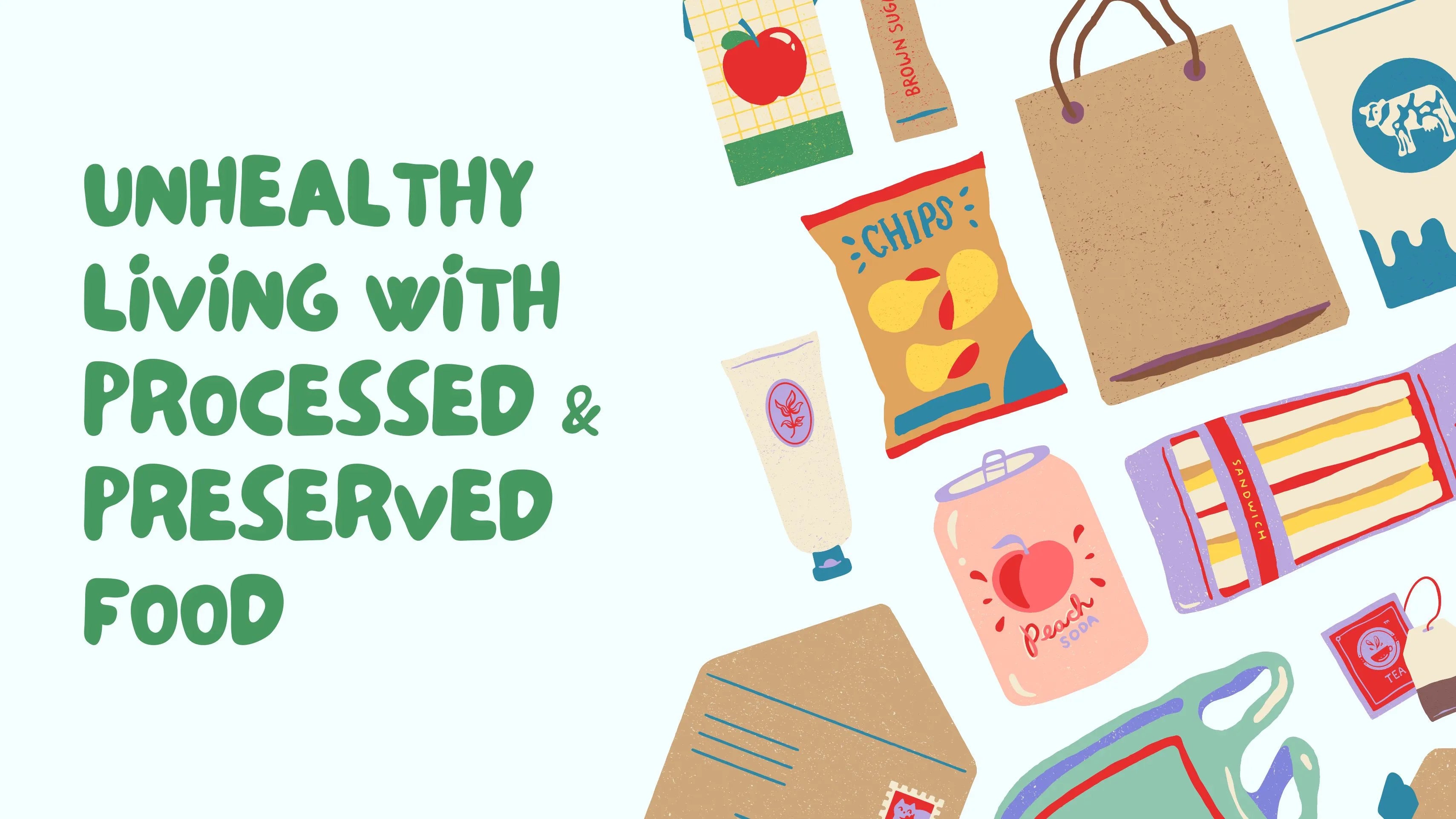 Impact of Processed Food on Unhealthy Eating Habits in the Modern Lifestyle