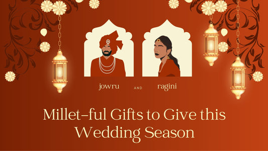 Indian wedding season bride groom healthy gift ideas with millet gluten free